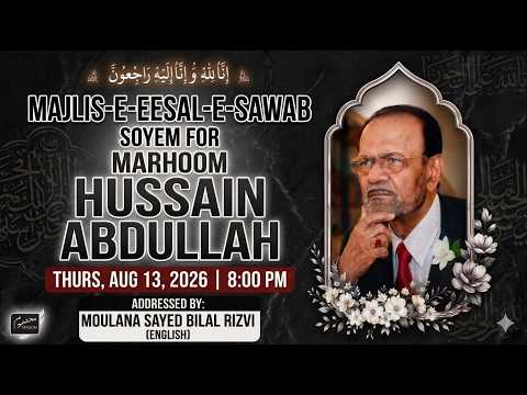 Majlis Soyem Br Hussain Abdullah  | Maulana Syed Bilal Rizvi video thumbnail